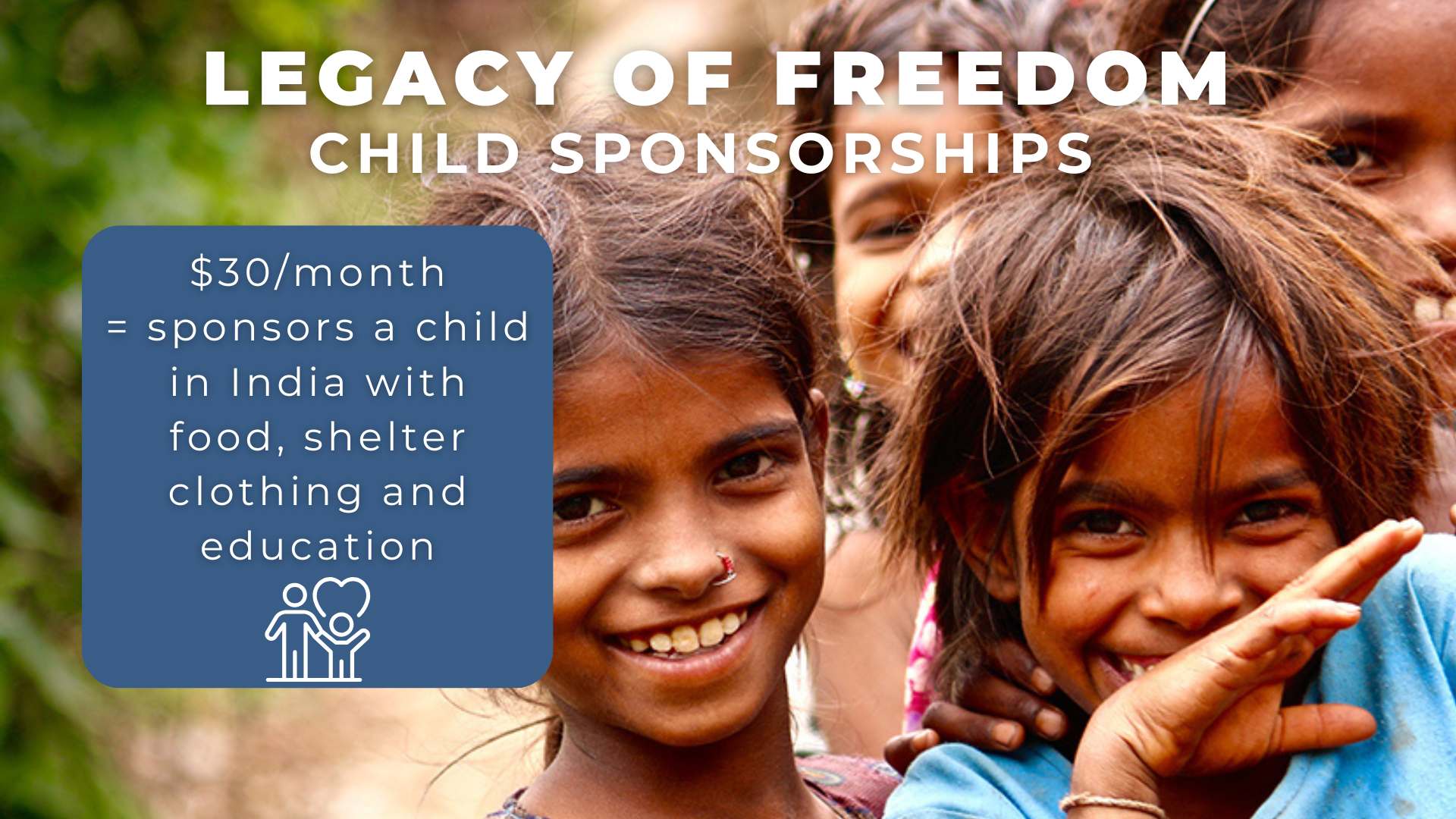 12 Legacy of Freedom child sponsorships